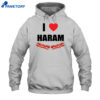 Dr Gumnaam I Love Haram Bacon Shirt 1