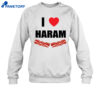 Dr Gumnaam I Love Haram Bacon Shirt 2