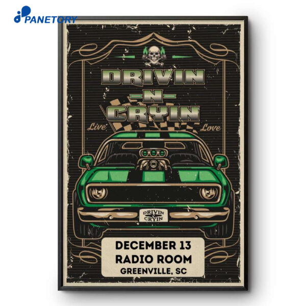 Drivin N Cryin Radio Room Greenville SC Dec 13 2025 Poster