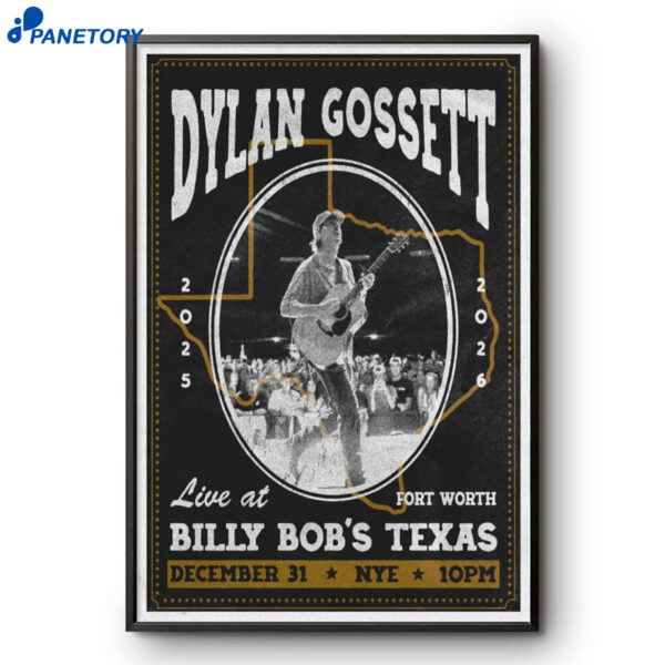 Dylan Gossett Billy Bob's Texas Dec 31 2025 Poster