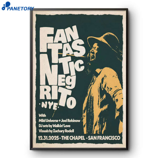 Fantastic Negrito The Chapel San Francisco CA Dec 31 2025 Poster