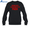 Femme But Clocking In To Fuck Shirt 4 Femme But Clocking In To Fuck Shirt 2