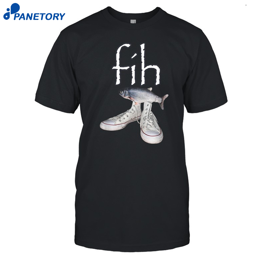 Fih Shoes Fish Funny Misspelled Fish Meme Fih Calling Humor Shirt 8 Fih Shoes Fish Funny Misspelled Fish Meme Fih Calling Humor Shirt