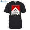 Filter Out Racism Smoke 'em If You Got 'em Shirt