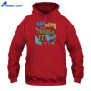 Gay And Going Through It Shirt 1