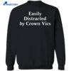 Greg Biffle Easily Distracted By Crown Vics Shirt 4 Greg Biffle Easily Distracted By Crown Vics Shirt 1