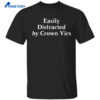 Greg Biffle Easily Distracted By Crown Vics Shirt