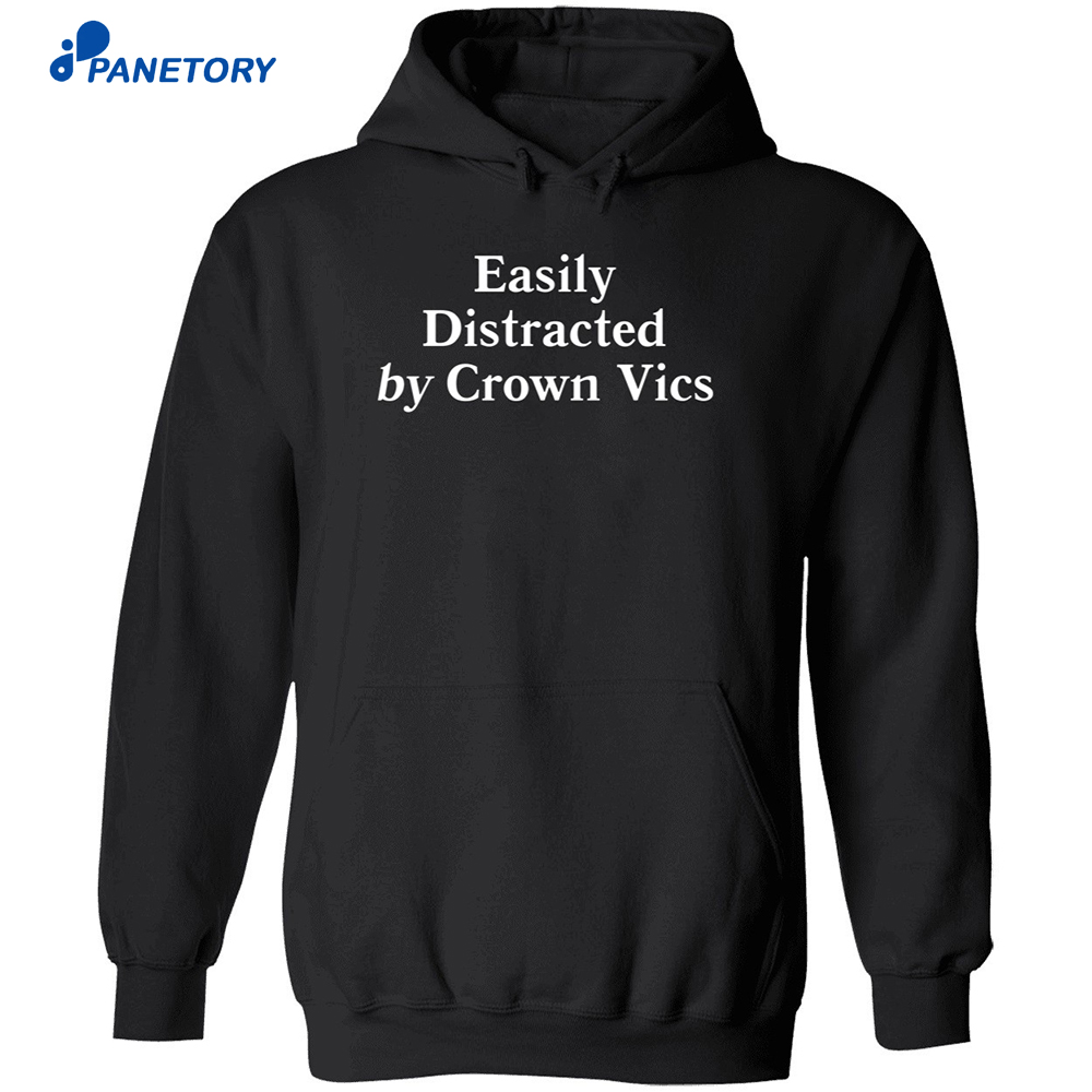 Greg Biffle Easily Distracted By Crown Vics Shirt 7 Greg Biffle Easily Distracted By Crown Vics Shirt 2