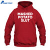 Guido Mashed Potato Slut Shirt 5 Guido Mashed Potato Slut Shirt 1