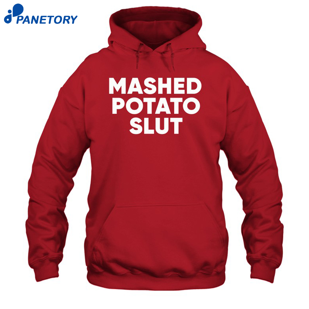 Guido Mashed Potato Slut Shirt 7 Guido Mashed Potato Slut Shirt 1