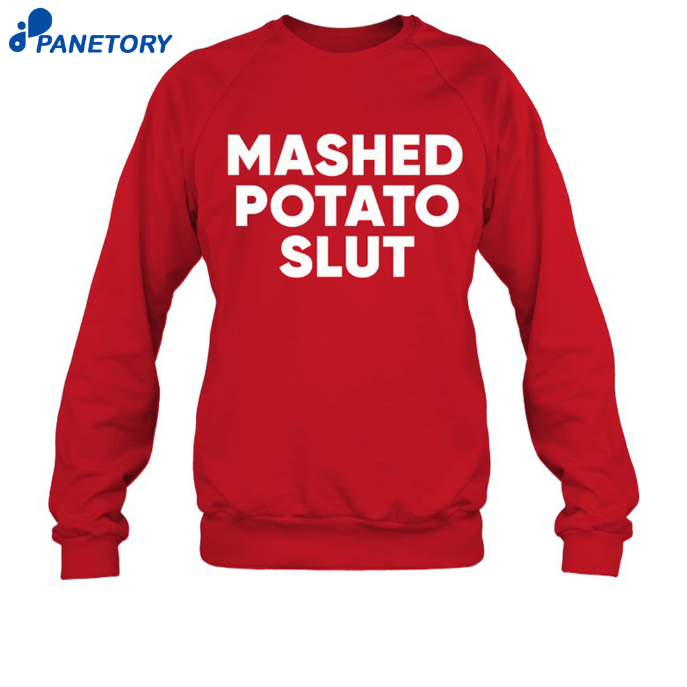 Guido Mashed Potato Slut Shirt 6 Guido Mashed Potato Slut Shirt 2