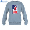Hoe Shirt 4 Hoe Shirt 2