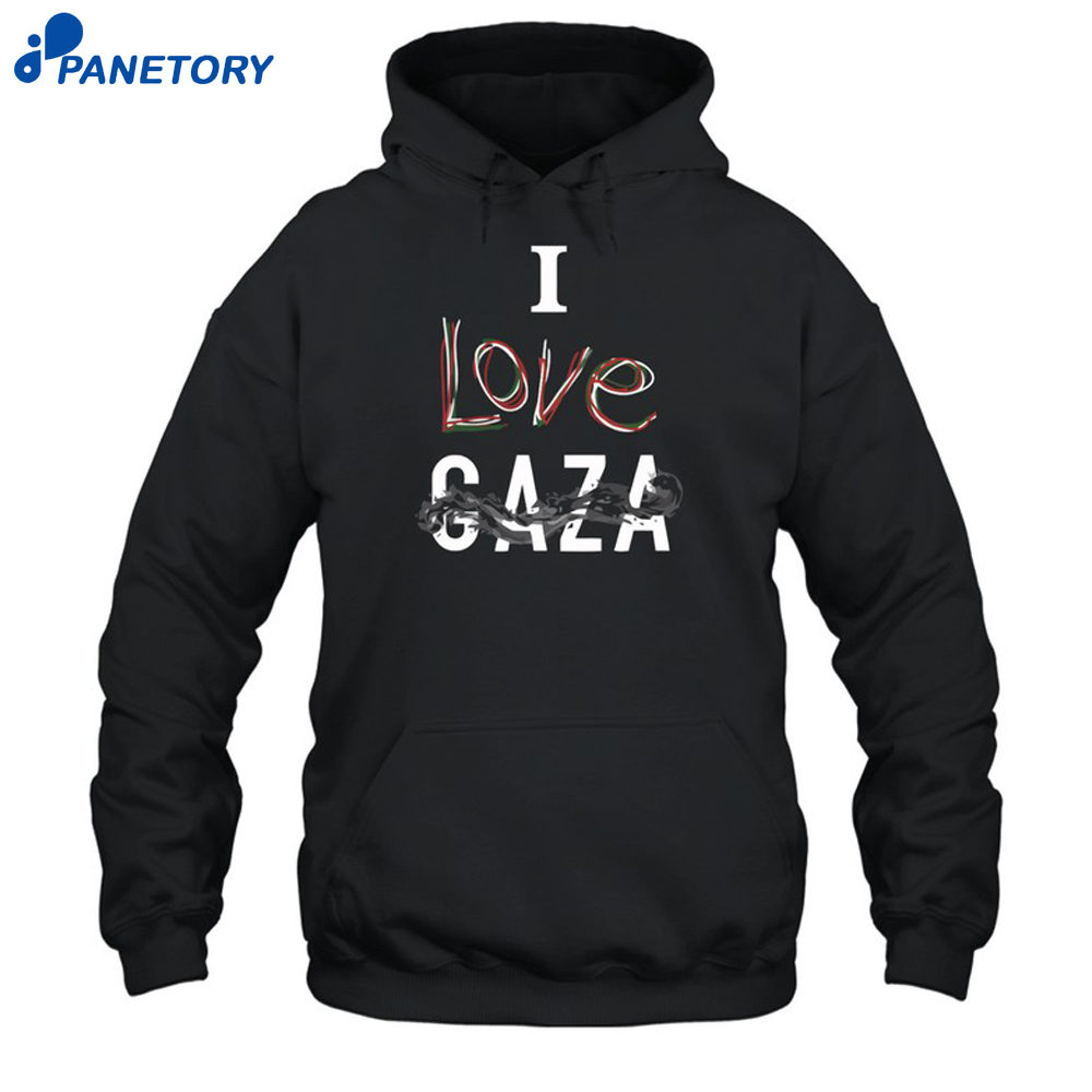 I Love Gaza Shirt 7 I Love Gaza Shirt 1