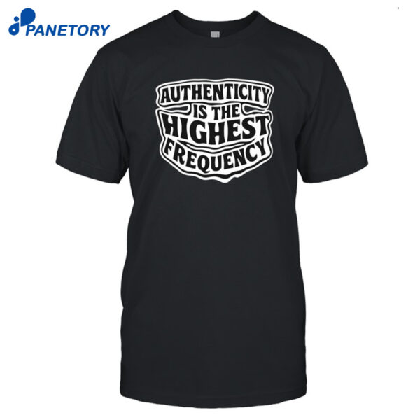 Ity Is The Highest Frequency Shirt