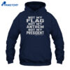 Jannine Not My Flag Not My Anthem Not My President Shirt 5 Jannine Not My Flag Not My Anthem Not My President Shirt 1