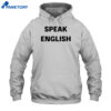 Johnrocker Speak English Shirt 5 Johnrocker Speak English Shirt 1