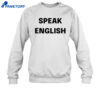 Johnrocker Speak English Shirt 4 Johnrocker Speak English Shirt 2