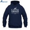 Lawn &Amp; Order Special Mowing Unit Funny Dad Joke Shirt 5 Lawn &Amp; Order Special Mowing Unit Funny Dad Joke Shirt 1