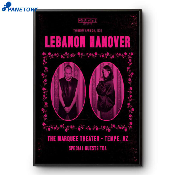Lebanon Hanover Marquee Theatre Tempe AZ Apr 30 2026 Poster