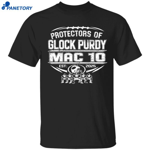 Mac Jones Protectors Of Glock Purdy Mac 10 Est 2025 Shirt