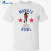 Manute Bowl Minute Manute Shirt