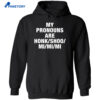 My Pronouns Are Honk Shoo Mi Mi Mi Long Sleeve Shirt 5 My Pronouns Are Honk Shoo Mi Mi Mi Long Sleeve Shirt 1