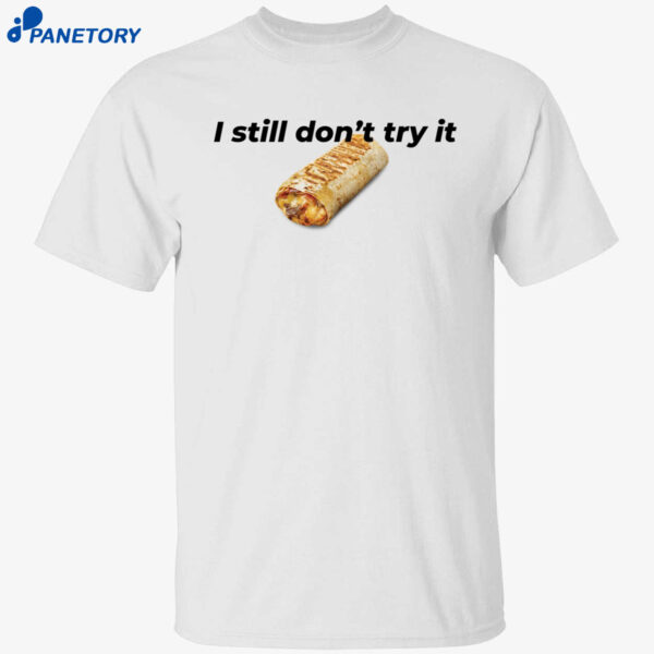 Nikola Jokic I Still Won’t Try It Taco Bell Shirt