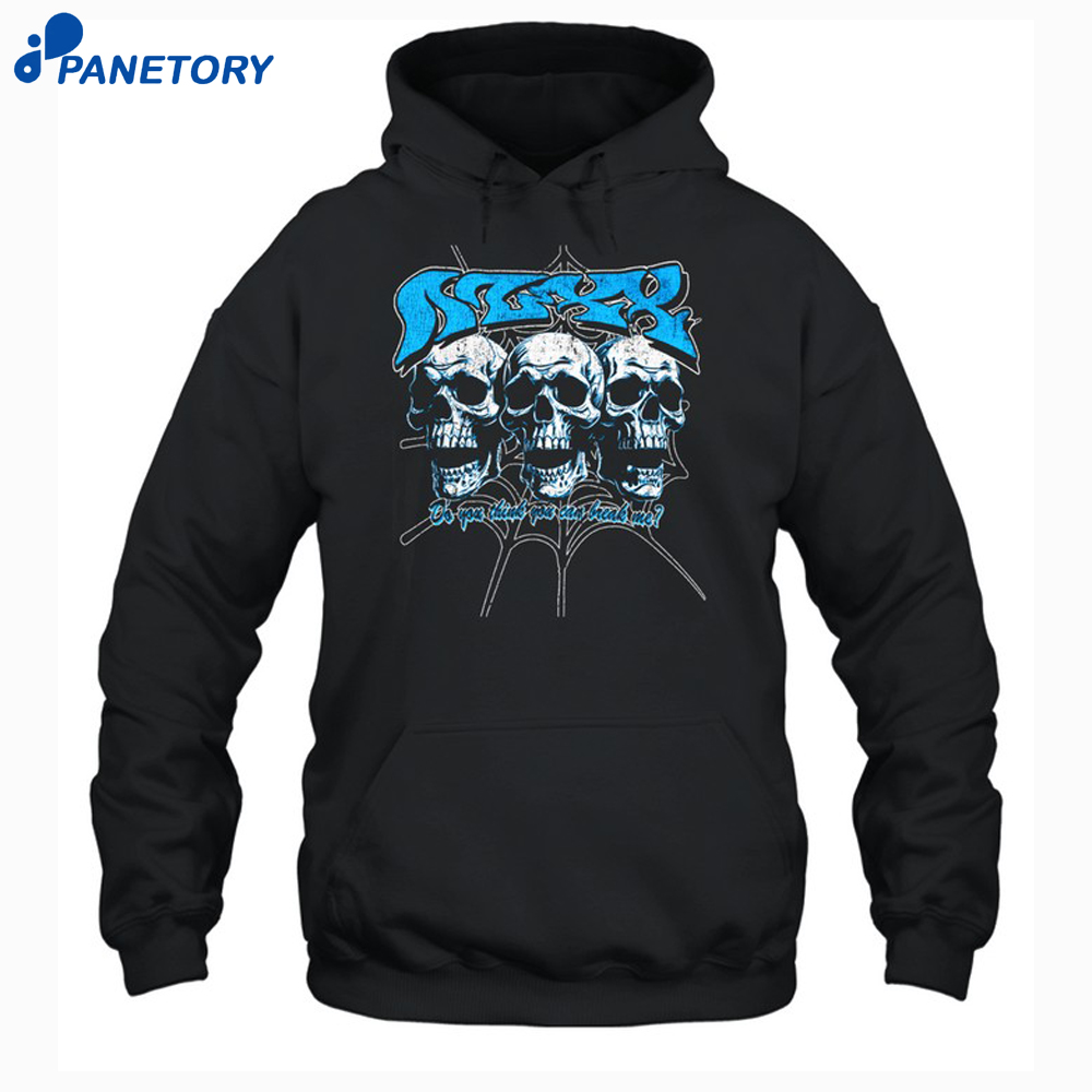 Nuxxnuxx Do You Think You Can Break Me Shirt 7 Nuxxnuxx Do You Think You Can Break Me Shirt 1