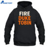 On Murphy Fire Duke Tobin Shirt 5 On Murphy Fire Duke Tobin Shirt 1