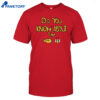 Sam Cowell Do You Know About The Bird Bee Shirt