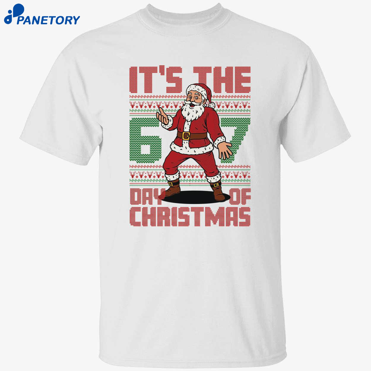 Santa It’s The 6 7 Day Of Christmas Shirt 8 Santa It’s The 6 7 Day Of Christmas Shirt