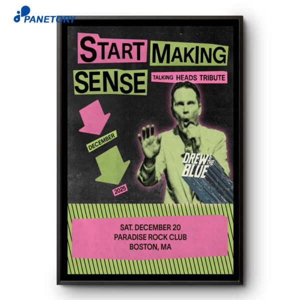 Start Making Sense Boston MA Dec 20 2025 Poster