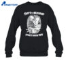 That'S My Neighbor I Don'T Know You Shirt 2