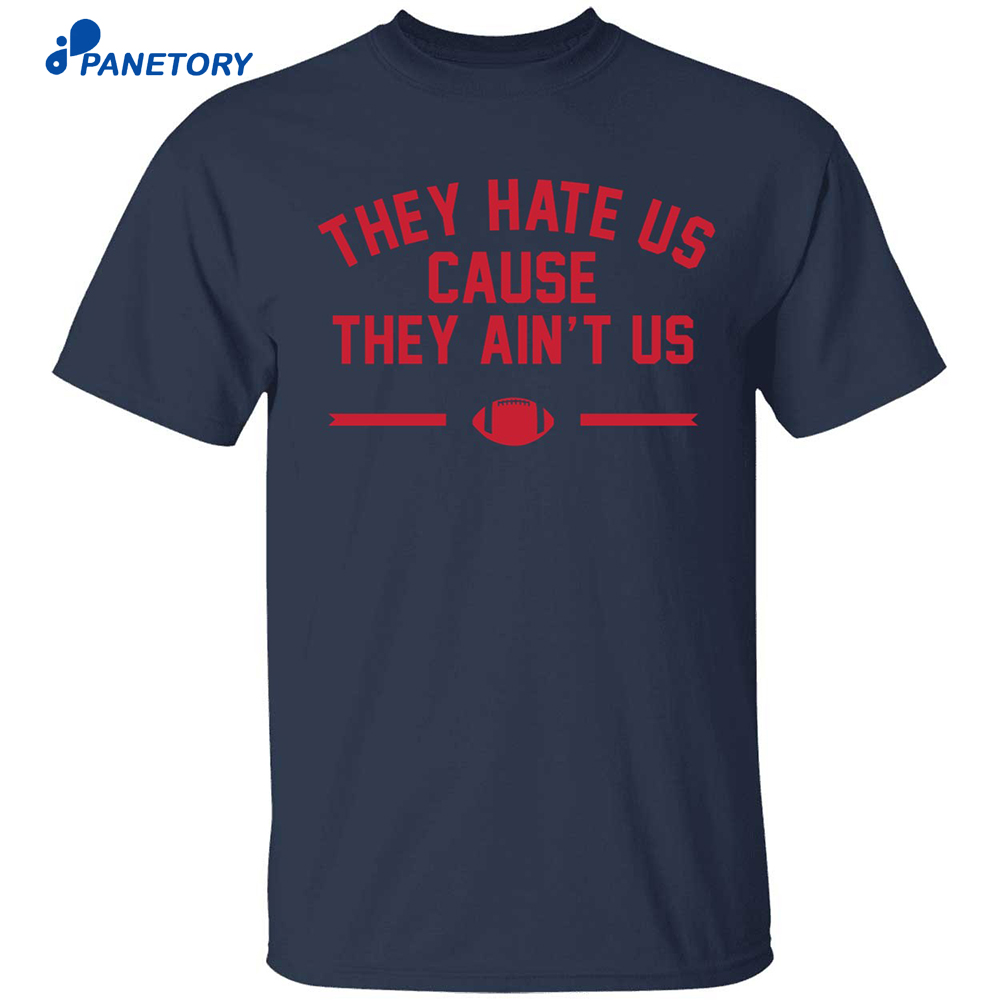 They Hate Us Cause They Ain’t Us Patriots Premium Ss Shirt 8 They Hate Us Cause They Ain’t Us Patriots Premium Ss Shirt 2
