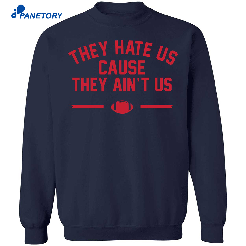 They Hate Us Cause They Ain’t Us Patriots Premium Ss Shirt 6 They Hate Us Cause They Ain’t Us Patriots Premium Ss Shirt