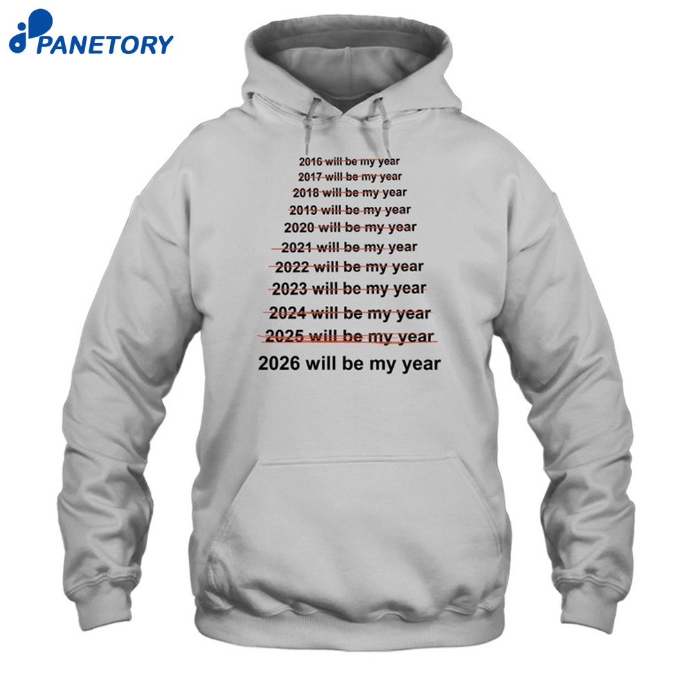 This Will Be My Year Shirt 7 This Will Be My Year Shirt 1