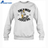Thundernoise Only Wod Can Judge Me Shirt 2