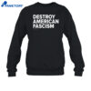 Tom Morello Destroy American Fascism Shirt 2