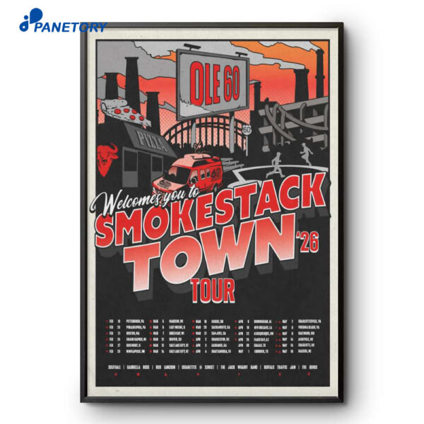 Welcomes You To Smokestack Town Tour Ole 60 2026 Poster