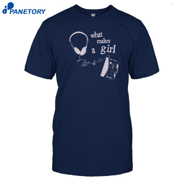 What Makes A Girl Music In Twos About Me The Winner Shirt