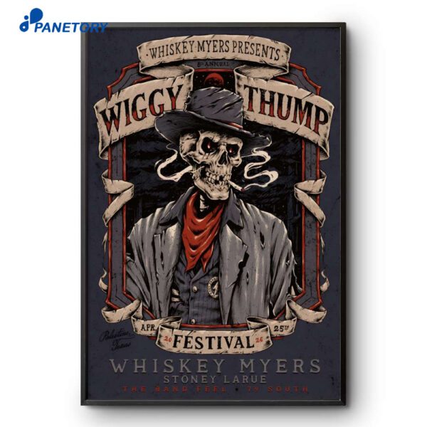 Whiskey Myers 8th Annual Wiggy Thump Festival Palestine TX Apr 25 2026 Poster