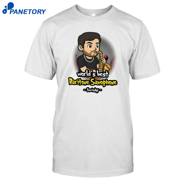 World's Best Baritone Saxophone Shirt