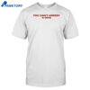You Can't Arrest A Diva Shirt