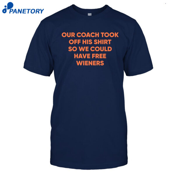 Our Coach Took Off His Shirt
