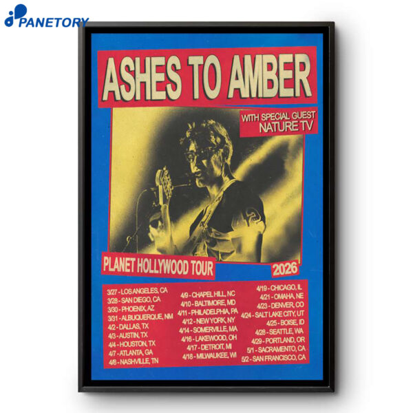 Ashes To Amber Planet Hollywood Tour 2026 Poster