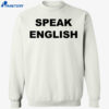 Carl Higbie Speak English Shirt 4 Carl Higbie Speak English Shirt 2
