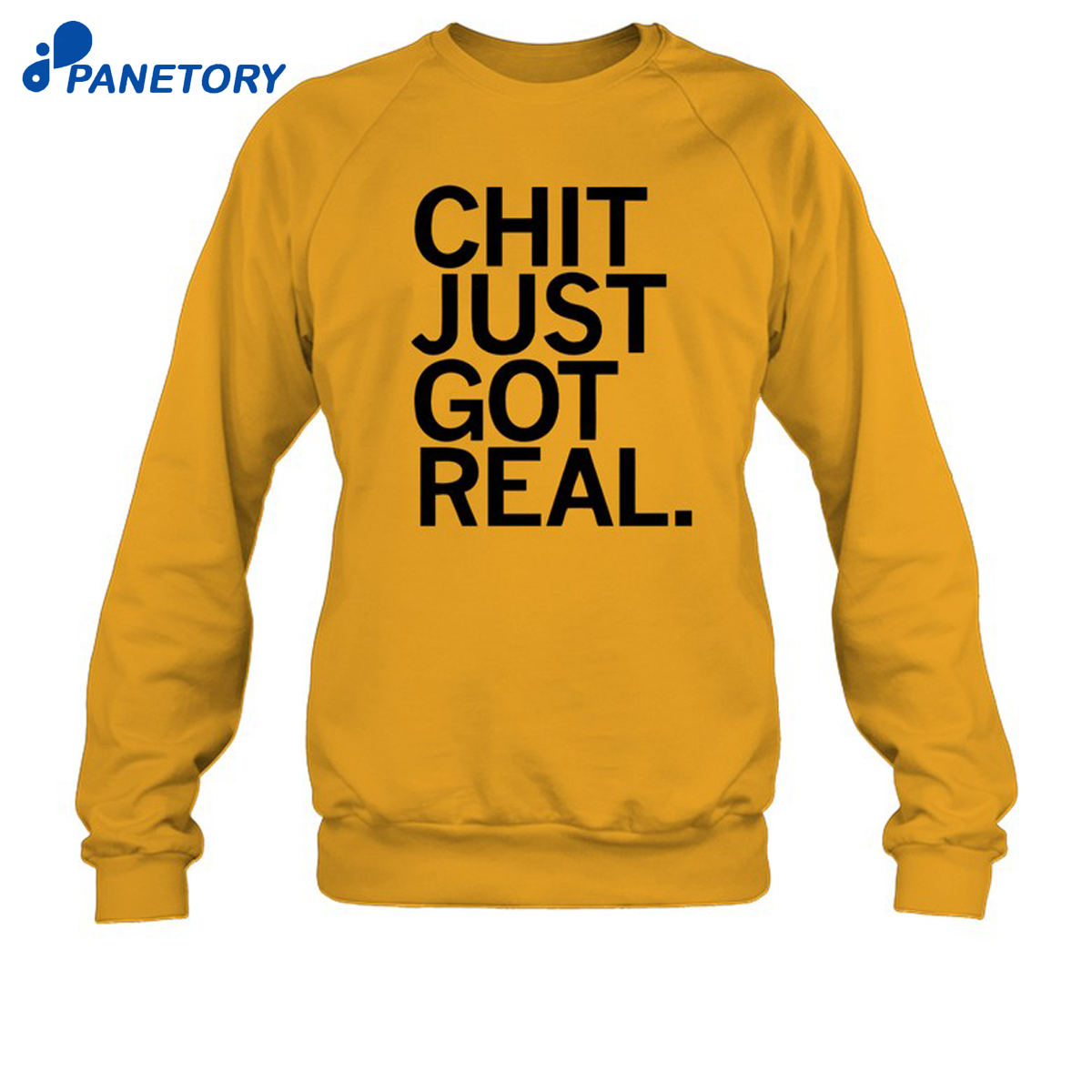 Chit Just Got Real Shirt 6 Chit Just Got Real Shirt 2
