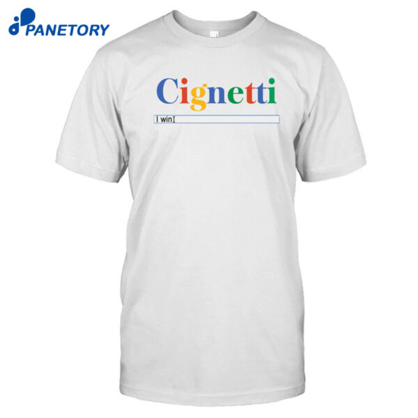 Cignetti I Win Search Bar Shirt