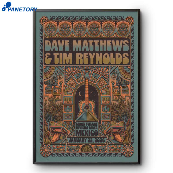 Dave Matthews And Tim Reynolds Riviera Maya Mexico Jan 22 2026 Poster