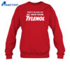 Don'T Blame Me My Mom Took Tylenol Shirt 4 Don'T Blame Me My Mom Took Tylenol Shirt 2